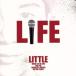 LIFE/LITTLE(KICK THE CAN CREW)