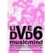 10th Anniversary CONCERT TOUR 2005 *musicmind~/V6