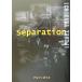 Separation/ Ichikawa ..( автор )