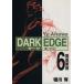 DARK EDGE(6) ŷC/ͭ()