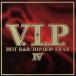 V.I.P. HOT R&amp;B/ hip-hop *to Lux 4/( сборник ),fareru* Williams, акцент,ke белка,