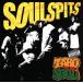 SOUL SPITS/TARO SOUL