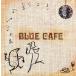 BLUE CAFE/( сборник )