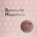 Symbol of Happiness 碌Υܥ/碌ץ(Լ)