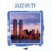 решение запись! Jazz * on *TV лучший /( сборник )