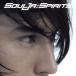 Spirits( первый раз ограничение запись )(DVD есть )/SoulJa