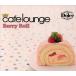  Cafe * lounge * Dolce * Berry * roll /( сборник ),fono лама,Triband,ja The молдинг,korupi