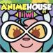 ANIME HOUSE/I*iwi