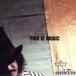 THIS IS MUSIC/綶ȥꥪ