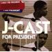 J-CAST FOR PRESIDENT/J-CAST