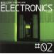 ELECTRONICS #02/( сборник ),Neotica,plazma, Suzuki takesi, Owari .,MOMO,T.K.K.,RED CARD GENIUS