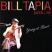  Young * at * Heart ~ Bill *ta Piaa * Japan * Live / Bill *ta Piaa 