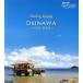 Healing Islands OKINAWA~ бамбук . остров * запад таблица остров ~(Blu-ray Disc)/( хобби / образование )