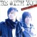 BE WITH YOU(DVD)/ľ feat.Joy