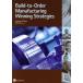 Build-to-Order manufacturing winning strategies/���֥�ҥ��ȥ�(����)