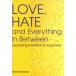LOVE, HATE AND Everything in Between/ Мураками подлинный прекрасный .( автор )