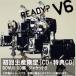 READY(B)(BONUS CD)/V6