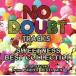 NO DOUBT TRACKS SWEETNESS BEST COLLECTION DJ PSYCHO from PURPLE REVEL MIX/DJ Psycho(MIX),LGYankees,Noa,Clef, гора .,SO-TA,GIO,DJ No.2