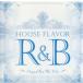 HOUSE FLAVOR R&B��Original Best Mix�� Vol.2/(����˥Х�),Minimum Cox,I.T.T,4 To The Rhythm,i-steal,DAIKI