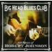 100* year z*ob* Robert * John sn/ большой * head * блюз * Club feat. большой * head *todo&amp;