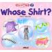 Whose Shirt? коричневый ntsude книга с картинками 2/ средний книга@..[ работа ]