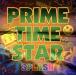 PRIME TIME STAR/SPLASH(J-SKA)