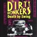 Death by Swing/da- чай * ho n The Cars,Gad Hinkis aka Neckbreaka,Andrea Roberts aka Screechy 2 Shoes(as,vo),Fl
