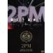 ARENA TOUR 2011*REPUBLIC OF 2PM~/2PM