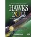  Fukuoka SoftBank Hawks HAWKS 2012/ Fukuoka SoftBank Hawks 