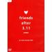 friends after 3.11 театр версия / фильм * драма 