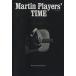 Martin Player*s TIME/ искусство * артистический талант *entame* искусство 