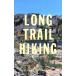 LONG TRAIL HIKING длинный Trail ... поэтому .. фирма MOOK/ путешествие * отдых * спорт 