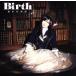 Birth( первый раз ограничение запись )(DVD есть )/. много . Британия груша 