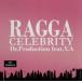 RAGGA CELEBRITY DR.PRODUCTION CLASSIC SERIES#02/Dr.Production