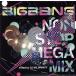 BIGBANG NON STOP MEGA MIX mixed by DJ WILDPARTY/BIGBANG��