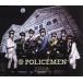 POLICEMEN/Ķõ