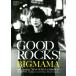 GOOD ROCKS!(Vol.59) BIGMAMA/back number/MAN WITH A MISSION/ROCKS ENTERTAINMENT( сборник человек )