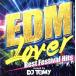 EDM Lover-Best Festival Hits-mixed by DJ TOMY/DJ TOMY(MIX)