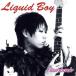 Flashback/Liquid Boy