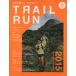  Trail Ran (2015AUTUMN/WINTER) специальный выпуск Top Run na-. путеводитель делать лучший * Trail mountain спорт журнал 0