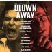 [ зарубежная запись ]Blown Away: Music From The Motion Picture/ Alain * порог двери ve -тактный li( композиция )