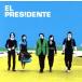 [ зарубежная запись ]El Presidente/ L * pre jitente