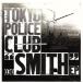 [ зарубежная запись ]Smith/to-kyo-* Police * Club 