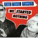[ зарубежная запись ]We Started Nothing/ The *tin*tinz