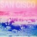 ��͢���ס�San Cisco/San Cisco