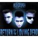 �y�A���ՁzReturn of the Living Dead/�l�N���}���e�B�N�X