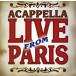 [ зарубежная запись ]Live from Paris/Acappella