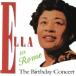 [ зарубежная запись ]Ella in Rome: Birthday Concert/ela*fitsujelarudo