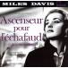[ зарубежная запись ]Ascenseur Pour L*Echafaud (Lift To The Scaffold): Original Soundtrack/ миля s* Davis (tp)