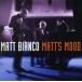 [ зарубежная запись ]Matt*s Mood/ коврик * Bianco 